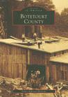 Botetourt County (Images of America (Arcadia Publishing)) By Debra Alderson McClane Cover Image