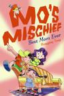 Mo's Mischief: Best Mom Ever By Hongying Yang Cover Image