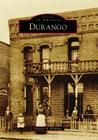 Durango (Images of America) By Frederic B. Wildfang Cover Image