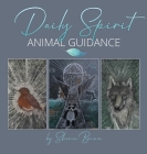 Daily Spirit Animal Guidance By Sharon Brown, Jenny Parris (Illustrator) Cover Image