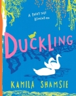 Duckling By Kamila Shamsie, Laura Barrett (Illustrator) Cover Image