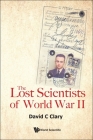The Lost Scientists of World War II Cover Image