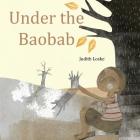 Under the Baobab By Judith Loske Cover Image