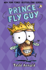 Prince Fly Guy (Fly Guy #15) By Tedd Arnold, Tedd Arnold (Illustrator) Cover Image