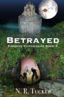 Betrayed By N. R. Tucker Cover Image