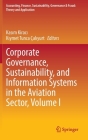 Corporate Governance, Sustainability, and Information Systems in the Aviation Sector, Volume I (Accounting) By Kasım Kiracı (Editor), Kıymet Tunca Çalıyurt (Editor) Cover Image