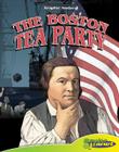 Boston Tea Party (Graphic History) Cover Image