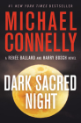 Dark Sacred Night (A Renée Ballard and Harry Bosch Novel #21) By Michael Connelly Cover Image