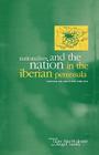 Nationalism and the Nation in the Iberian Peninsula: Competing and Conflicting Identities By Clare Mar-Molinero (Editor), Angel Smith (Editor) Cover Image
