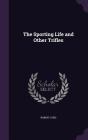 The Sporting Life and Other Trifles Cover Image