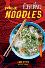 POK POK Noodles: Recipes from Thailand and Beyond [A Cookbook] Cover Image