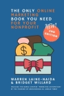 The Only Online Marketing Book You Need for Your Nonprofit: Your nonprofit is a business; treat it like one. Cover Image