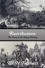 Retribution: The Story of the Sepoy Mutiny By William Henry Fitchett Cover Image