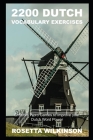 2200 Dutch Vocabulary Exercises: Creative Word Games to Improve your Dutch Word Power By Rosetta Wilkinson Cover Image