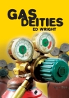 Gas Deities By Ed Wright Cover Image