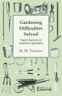 Gardening Difficulties Solved - Expert Answers To Amateurs' Questions Cover Image