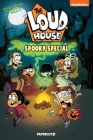 The Loud House Spooky Special By The Loud House/Casagrandes Creative Team Cover Image