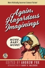 Again, Hazardous Imaginings: More Politically Incorrect Science Fiction By Andrew Fox (Editor), Andrew Fox, Barry N. Malzberg (Introduction by) Cover Image