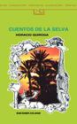 Cuentos de la Selva By Horacio Quiroga Cover Image