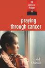 Praying Through Cancer: 28 Days of Prayer Cover Image
