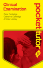 Pocket Tutor Clinical Examination By Peter Cartledge Cover Image
