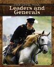The Civil War: Leaders and Generals By Jim Ollhoff Cover Image