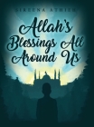 Allah's Blessings All Around Us By Sireena Athieh Cover Image