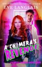 A Chimera's Revenge By Eve Langlais Cover Image
