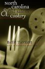 North Carolina and Old Salem Cookery (Chapel Hill Books) By Beth Tartan Cover Image