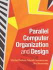 Parallel Computer Organization and Design Cover Image