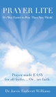 Prayer Lite: It's Way Easier to Pray Than You Think! By Jarvis Williams Cover Image