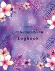 Parent Communication Logbook: Parent Contact Log Book, Communication Sheet Template, Parent Teacher Communication Log, Parent Contact Log Book for 5 By Joy M. Port Cover Image