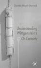 Understanding Wittgenstein's on Certainty By D. Moyal-Sharrock Cover Image