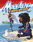 Ocean Plastics Problem: A Max Axiom Super Scientist Adventure Cover Image