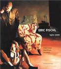 Eric Fischl, 1970-2000 By Robert Enright, Arthur C. Danto, Steve Martin Cover Image