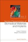 Service Characteristics of Biomedical Materials and Implants By Andrew William Batchelor, Margam Chandrasekaran, J. R. Batchelor Cover Image