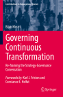 Governing Continuous Transformation: Re-Framing the Strategy-Governance Conversation (Contributions to Management Science) Cover Image