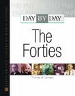 Day by Day: The Forties (Day by Day Ser #1) Cover Image