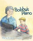Bobby's Piano By Mary Evans Layton Cover Image