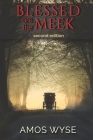 Blessed Are the Meek: A Novel of Amish Science Fiction By Amos Wyse Cover Image