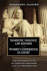 Domestic Violence Law Reform and Women's Experience in Court: The Implementation of Feminist Reforms in Civil Proceedings Cover Image