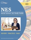 NES Social Science 303 Study Guide: Exam Prep and Practice Questions for the National Evaluation Series Test By J. G. Cox Cover Image