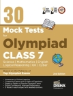 30 Mock Test Series for Olympiads Class 7 Science, Mathematics, English, Logical Reasoning, GK/ Social & Cyber 2nd Edition By Disha Experts Cover Image