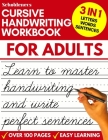 Cursive Handwriting Workbook for Adults: Learn Cursive Writing for Adults (Adult Cursive Handwriting Workbook) By Scholdeners Cover Image