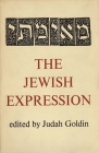 The Jewish Expression By Judah Goldin Cover Image