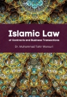 Islamic Law of Contracts and Business Transactions By Muhammad Tahir Mansuri Cover Image