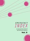 Emergency Index, Vol. 5 By Katie Gaydos (Editor), Yelena Gluzman (Editor), Sophia Cleary (Editor) Cover Image