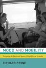 Mood and Mobility: Navigating the Emotional Spaces of Digital Social Networks Cover Image