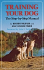 Training Your Dog: The Step-By-Step Manual By Joachim Volhard, Gail Tamases Fisher, John L. Fuller (Foreword by) Cover Image