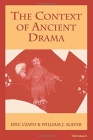 The Context of Ancient Drama By Eric Csapo, William Slater Cover Image